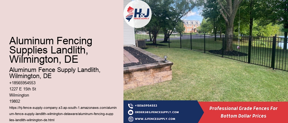 Aluminum Fencing Supplies Landlith, Wilmington, DE